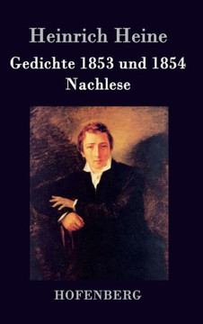 Gedichte 1853 und 1854 / Nachlese