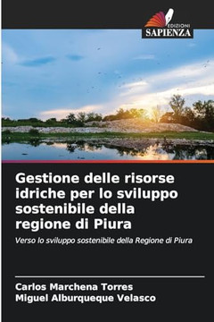 Gestione delle risorse idriche per lo sviluppo sostenibile della regione di Piura