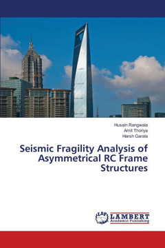 Seismic Fragility Analysis of Asymmetrical RC Frame Structures