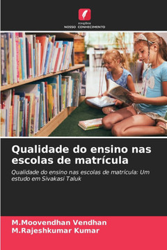 Qualidade do ensino nas escolas de matrícula Qualidade do ensino nas escolas de matrícula