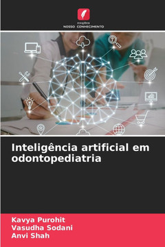 Inteligência artificial em odontopediatria Inteligência artificial em odontopediatria
