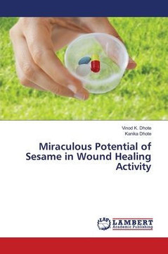 Miraculous Potential of Sesame in Wound Healing Activity