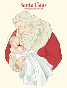 Santa Claus Coloring Book For Grown-Ups 1