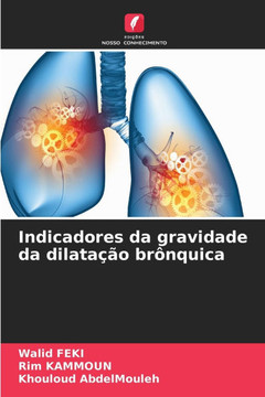 Indicadores da gravidade da dilatação brônquica