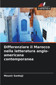 Differenziare il Marocco nella letteratura anglo-americana contemporanea