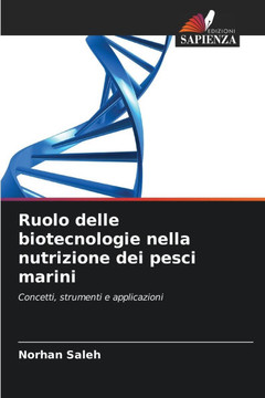 Ruolo delle biotecnologie nella nutrizione dei pesci marini