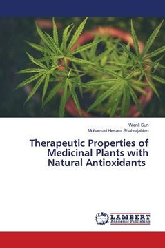 Therapeutic Properties of Medicinal Plants with Natural Antioxidants