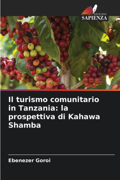 Il turismo comunitario in Tanzania: la prospettiva di Kahawa Shamba