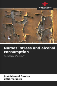 Nurses: stress and alcohol consumption