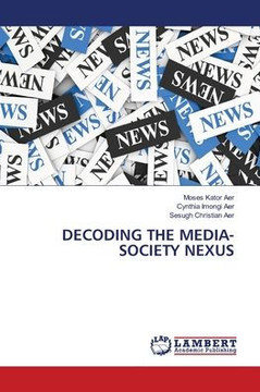 Decoding the Media-Society Nexus