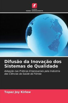 Difusão da Inovação dos Sistemas de Qualidade Difusão da Inovação dos Sistemas de Qualidade