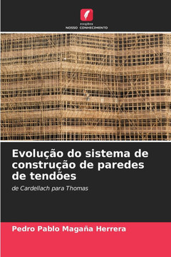 Evolução do sistema de construção de paredes de tendões