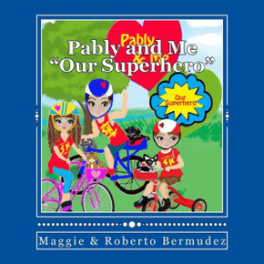 Pably And Me "Our Superhero" Vol. 9 : Our Superhero