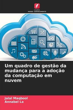 Um quadro de gestão da mudança para a adoção da computação em nuvem