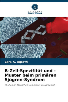 B-Zell-Spezifität und -Muster beim primären Sjögren-Syndrom
