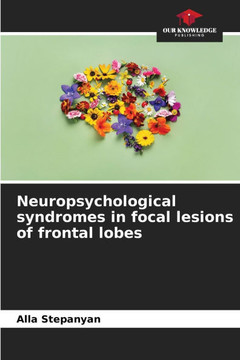 Neuropsychological syndromes in focal lesions of frontal lobes