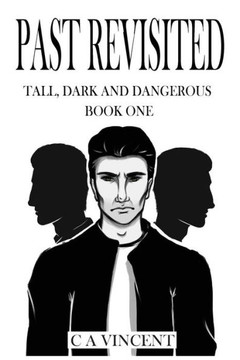 Past Revisited (Tall, Dark & Dangerous)