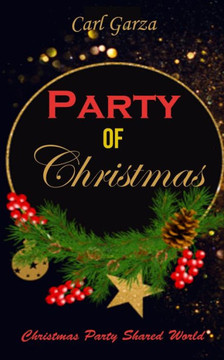 Party of Christmas: Christmas Party Shared World