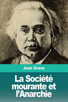 La Société mourante et l'Anarchie