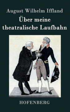Über meine theatralische Laufbahn