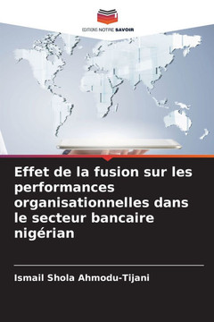 Effet de la fusion sur les performances organisationnelles dans le secteur bancaire nigérian