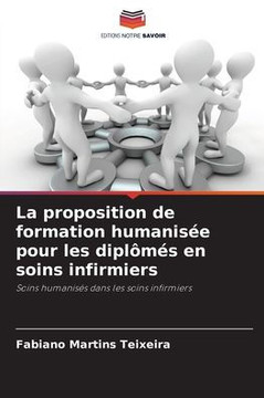 La proposition de formation humanisée pour les diplômés en soins infirmiers