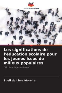 Les significations de l'éducation scolaire pour les jeunes issus de milieux populaires
