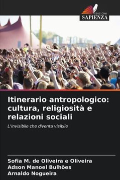 Itinerario antropologico: cultura, religiosità e relazioni sociali