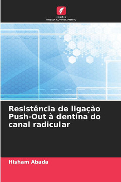 Resistência de ligação Push-Out à dentina do canal radicular