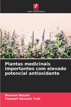 Plantas medicinais importantes com elevado potencial antioxidante