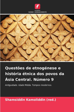 Questões de etnogénese e história étnica dos povos da Ásia Central. Número 9