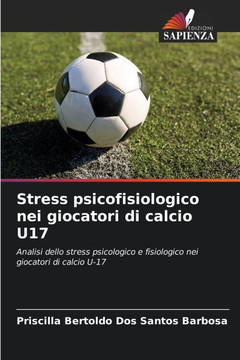 Stress psicofisiologico nei giocatori di calcio U17