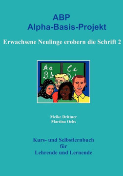 Erwachsene Neulinge erobern die Schrift 2: Alpha-Basis-Projekt