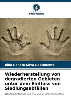 Wiederherstellung von degradierten Gebieten unter dem Einfluss von Siedlungsabfällen