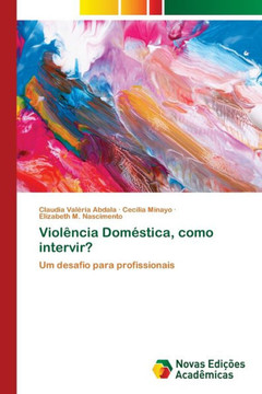 Violência Doméstica, como intervir? Violência Doméstica, como intervir?