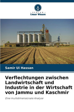 Verflechtungen zwischen Landwirtschaft und Industrie in der Wirtschaft von Jammu und Kaschmir