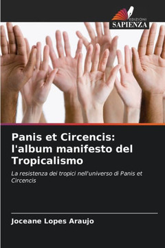 Panis et Circencis: l'album manifesto del Tropicalismo