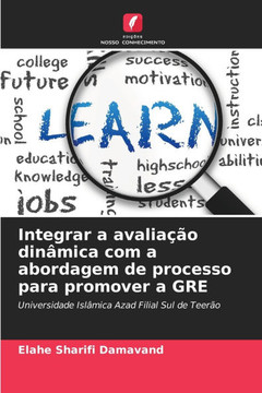 Integrar a avaliação dinâmica com a abordagem de processo para promover a GRE