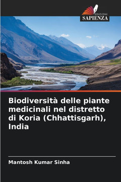 Biodiversità delle piante medicinali nel distretto di Koria (Chhattisgarh), India