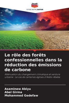 Le rôle des forêts confessionnelles dans la réduction des émissions de carbone