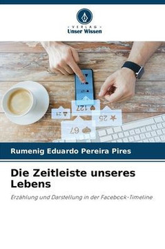 Die Zeitleiste unseres Lebens Die Zeitleiste unseres Lebens