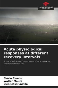 Acute physiological responses at different recovery intervals