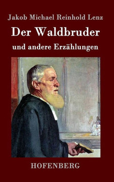 Der Waldbruder: und andere Erzählungen