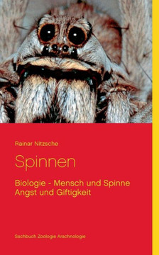 Spinnen: Biologie - Mensch und Spinne - Angst und Giftigkeit