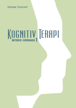 Kognitiv Terapi: Metoder i hverdagen 1