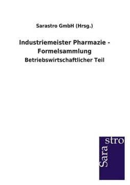 Industriemeister Pharmazie - Formelsammlung Industriemeister Pharmazie - Formelsammlung