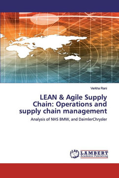 LEAN & Agile Supply Chain: Operations and supply chain management LEAN & Agile Supply Chain: Operations and supply chain management