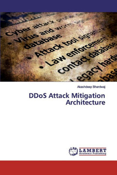 DDoS Attack Mitigation Architecture DDoS Attack Mitigation Architecture