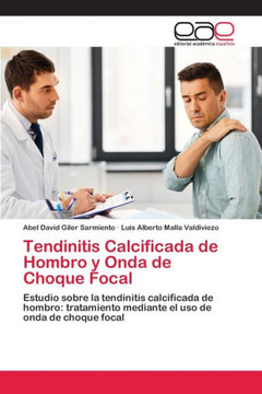 Tendinitis Calcificada de Hombro y Onda de Choque Focal