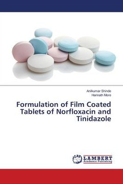 Formulation of Film Coated Tablets of Norfloxacin and Tinidazole